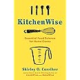 KitchenWise: Essential Food Science for Home Cooks