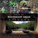 Inside the Southeast Asian Kitchen: Foodlore and Flavors by 
