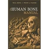 Tim D. White and 1 more The Human Bone Manual