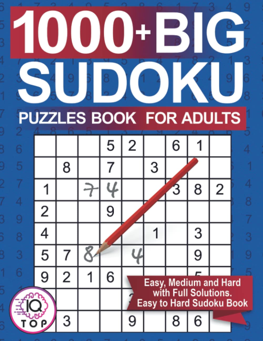 big 1000 sudoku puzzles book for adults easy medium and hard with full solutions easy to hard sudoku book adults edition top iq 9798799498481 amazon com books