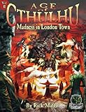 Front cover for the book Age Of Cthulhu: Madness In London Town by Rick Maffei