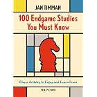 100 Endgame Studies You Must Know: Chess Artistry to Enjoy and Learn From