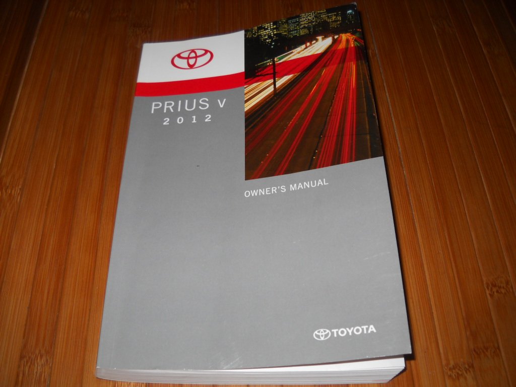 Toyota Owner's Manual Prius V 2012 (PRIUS, TOYOTA OWNER'S MANUAL) Paperback  – 2012