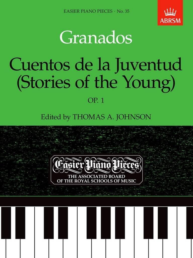 Cuentos de la Juventud (Stories of the Young), Op.1: Easier Piano Pieces 35 (Easier Piano Pieces (ABRSM))