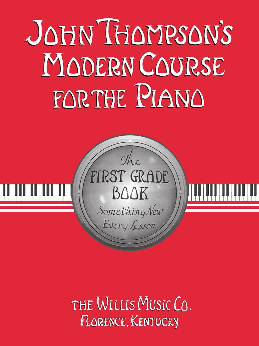 John Thompson's Modern Course for the Piano/FIRST Grade Book