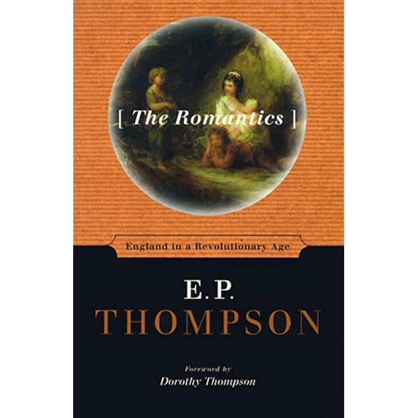 The Making of the English Working Class: E. P. Thompson