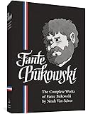 The Complete Works of Fante Bukowski