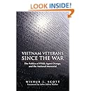 Vietnam Veterans Since the War: The Politics of PTSD, Agent Orange, and the National Memorial