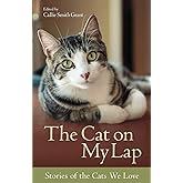 The Cat on My Lap: Stories of the Cats We Love