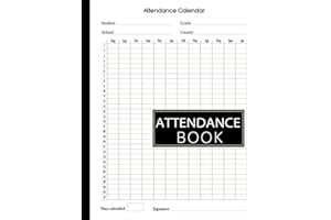 Attendance Book: Attendance Log Book for Teachers, Homeschool, School / 1 Student Per Page: Large Attendance Log Book
