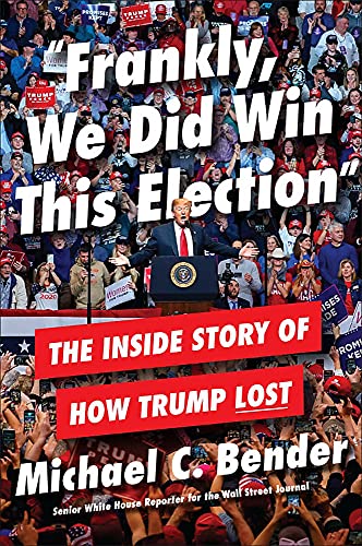Frankly We Did Win This Election The Inside Story of How Trump Lost | amzdealz