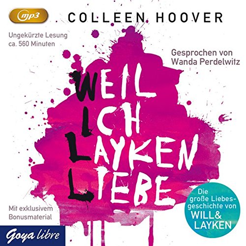Weil Ich Layken Liebe Mp3 Amazon De Colleen Hoover Katarina Ganslandt Bucher