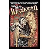 The Dark Horse Book Of Witchcraft