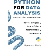 Python for Data Analysis: Practical Python for Real-world data (Python MEGA bundle)