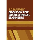 Geology for Geotechnical Engineers