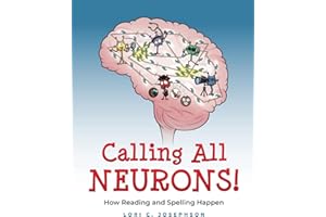 Calling All Neurons!: How Reading and Spelling Happen