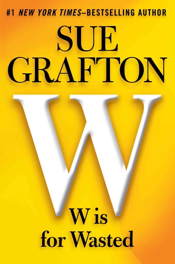 Photo 1 of [(W Is for Wasted)] [By (author) Sue Grafton] published on (September, 2013)