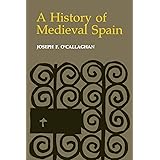 A History of Medieval Spain (Cornell Paperbacks)