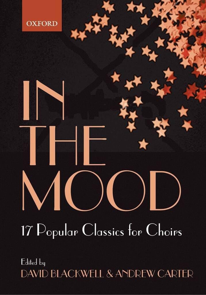 In the Mood: 17 choral arrangements of classic popular songs