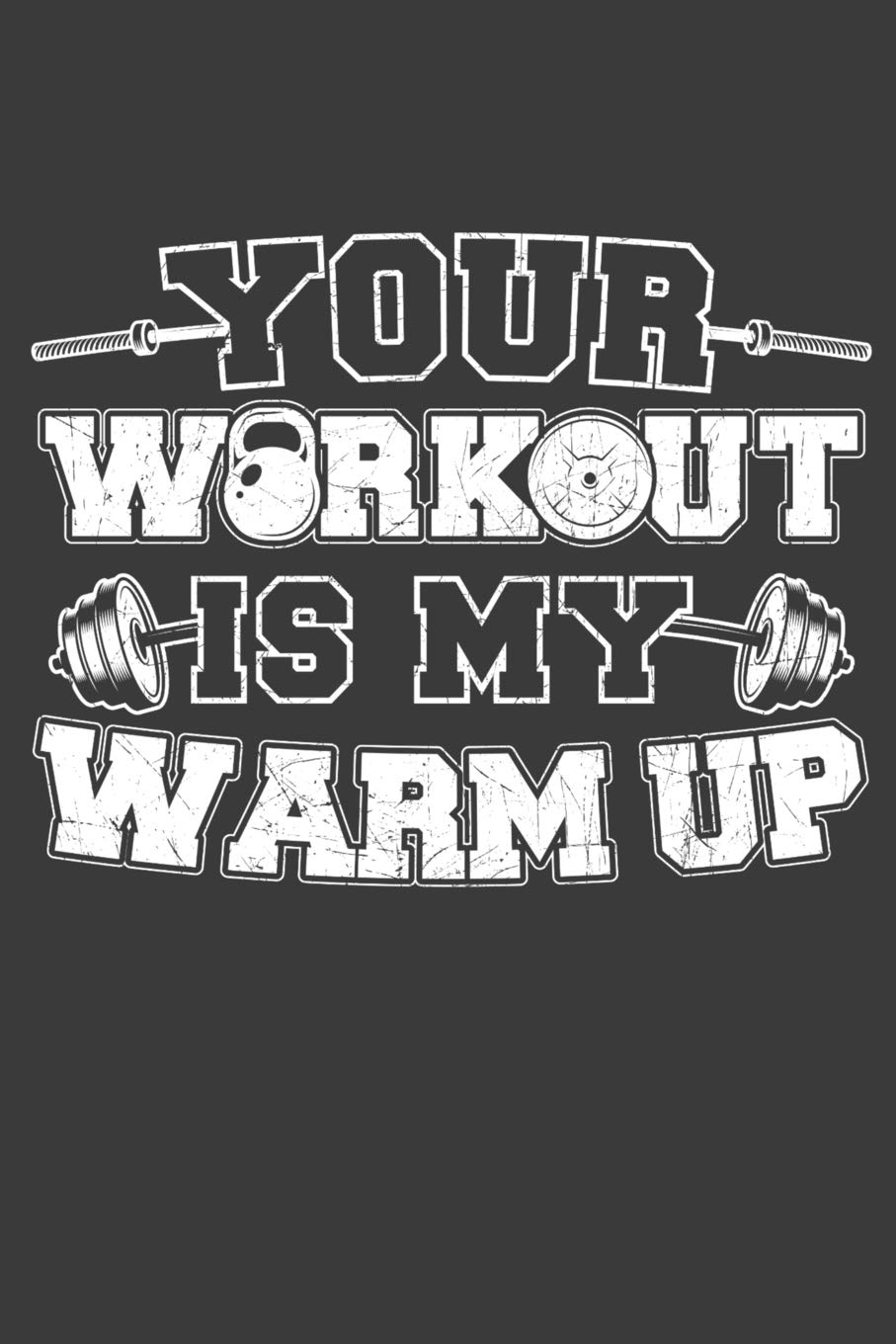 Amazon It Your Workout Is My Warm Up 120 Seiten 6x9 Zoll Liniertes Notizbuch Fur Workout Freunde I Fitnessstudio Journal I Kraftsport Notizblock I Bodybuilding Notizheft Grabowski Ben Libri In Altre Lingue