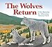 The Wolves Return by Celia Godkin