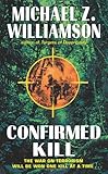 Front cover for the book Confirmed Kill by Michael Z. Williamson