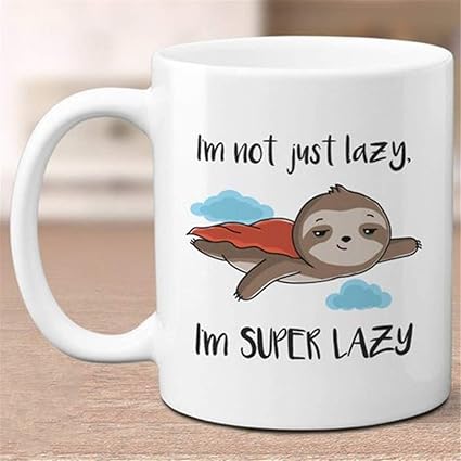 Amazon Co Jp I M Not Just Lazy I M Super Lazy ナマケモノマグ 昼寝好き マグ レイジーマグ 友人 姉妹 兄弟 ナマケモノ好きマグ ホーム キッチン