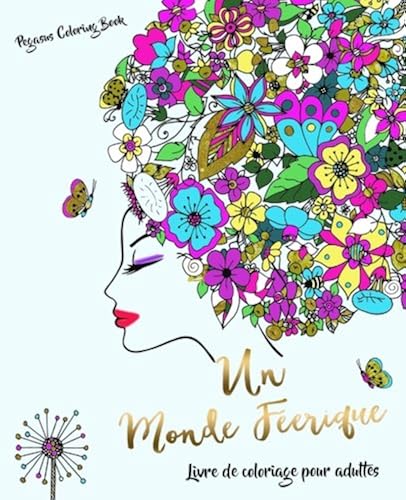 Download Livre de coloriage pour adultes: un monde féerique PDF