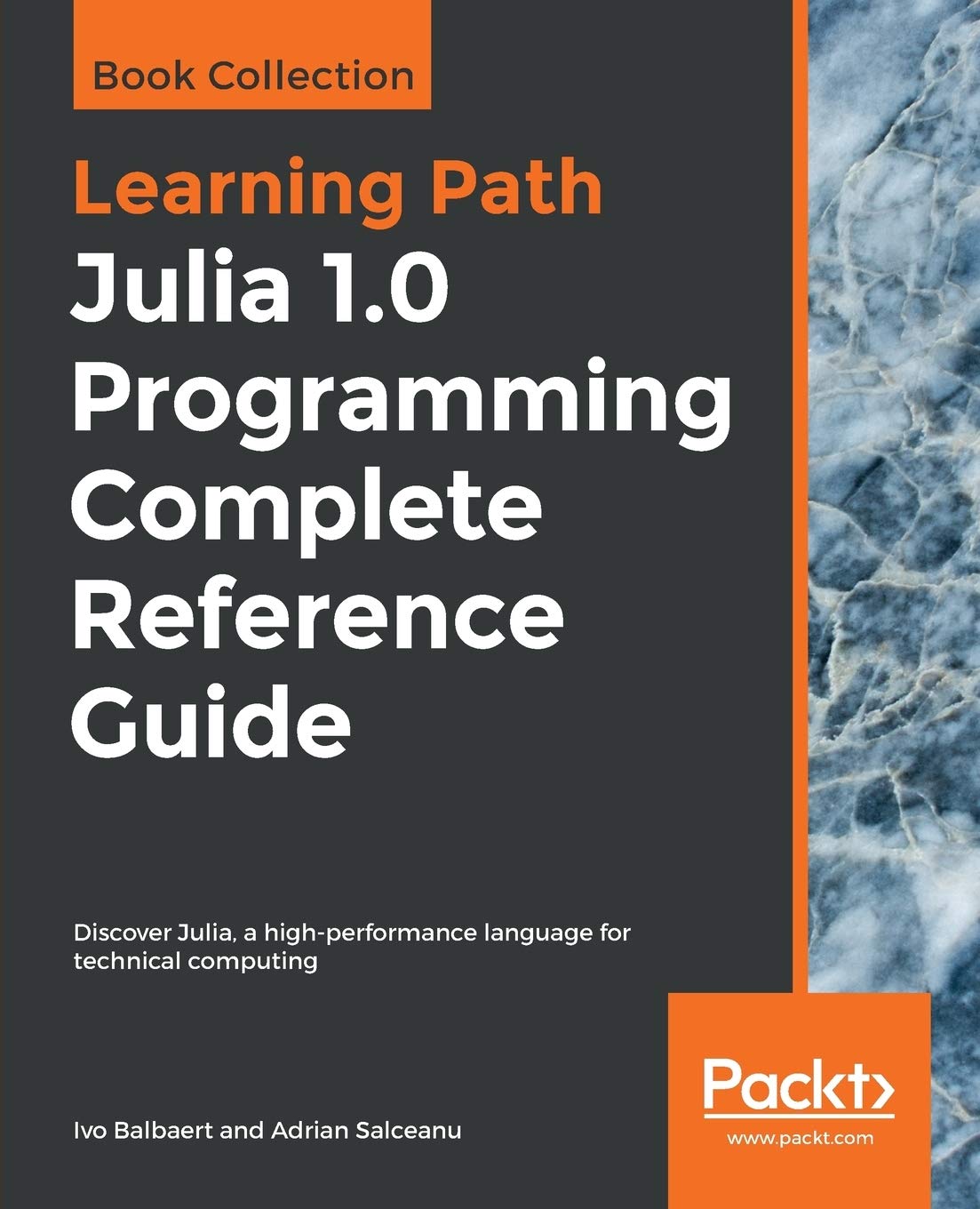 Julia 1.0 Programming Complete Reference Guide: Discover Julia, a high-performance language for technical computing