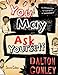 You May Ask Yourself: An Introduction to Thinking Like a Sociologist (Second Edition)