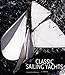 Classic Sailing Yachts by Jill Bobrow