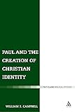 Paul and the Creation of Christian Identity