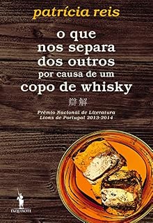 Livro O que nos separa dos outros por causa de um copo de whisky
