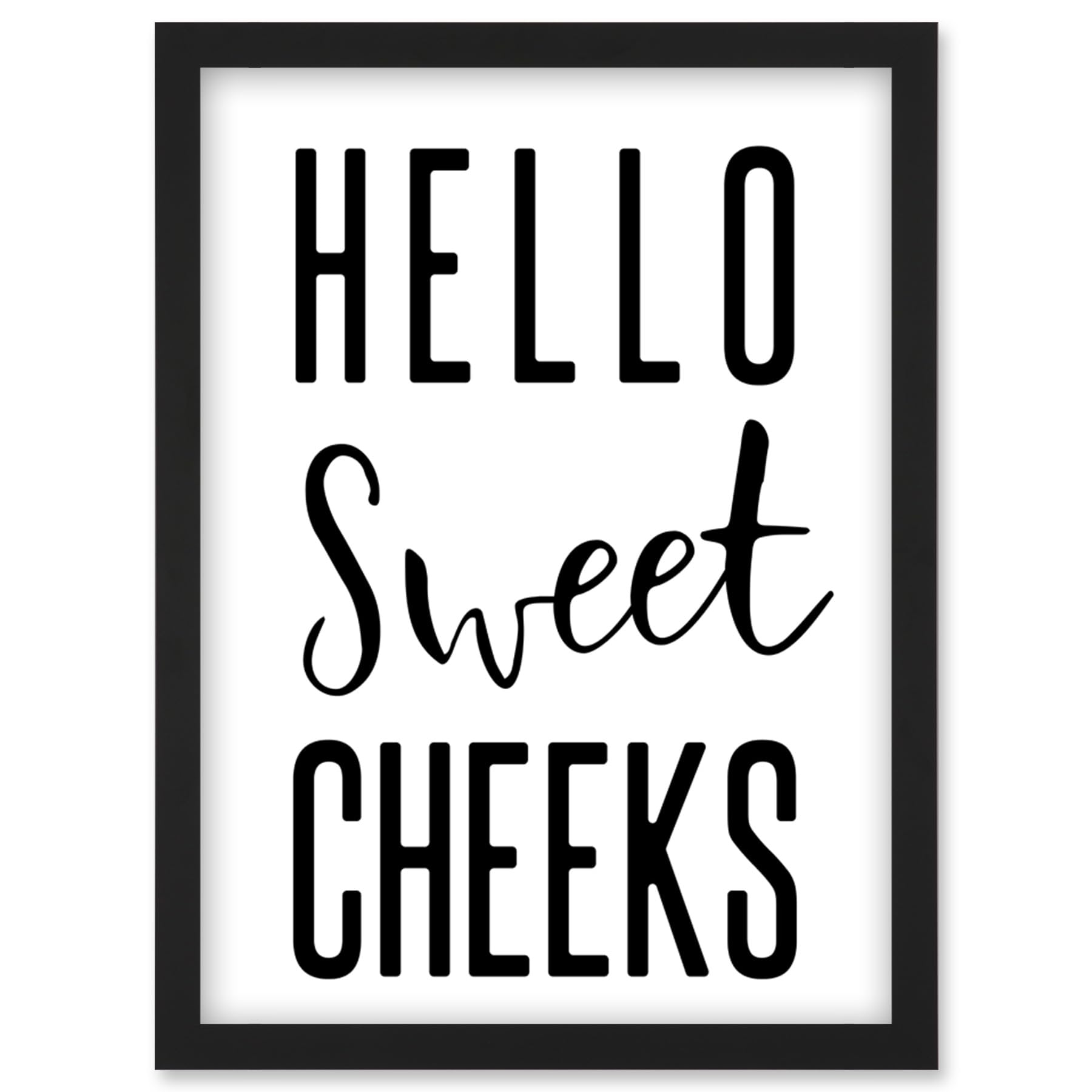 Funny Bathroom Wall Art Hello Sweet Cheeks Cheeky Toilet Sign Artwork Framed Wall Art Print A4