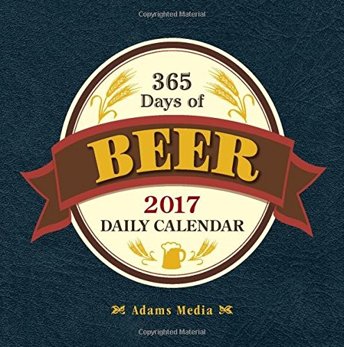 365 Days of Beer 2017 Daily Calendar