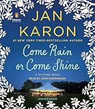 Come Rain or Come Shine (Mitford) by Jan Karon, John McDonough