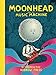 Moonhead and the Music Machine by 