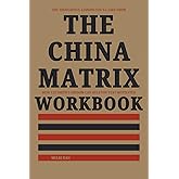The Thoughtful Lessons You'll Take From The China Matrix Workbook: How Lee Smith’s Wisdom Can Help You Stay Motivated