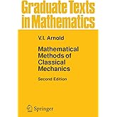 Mathematical Methods of Classical Mechanics (Graduate Texts in Mathematics, Vol. 60) (Graduate Texts in Mathematics, 60)