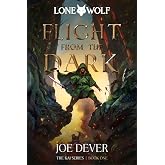 Flight from the Dark: Kai Series (1) (Lone Wolf)