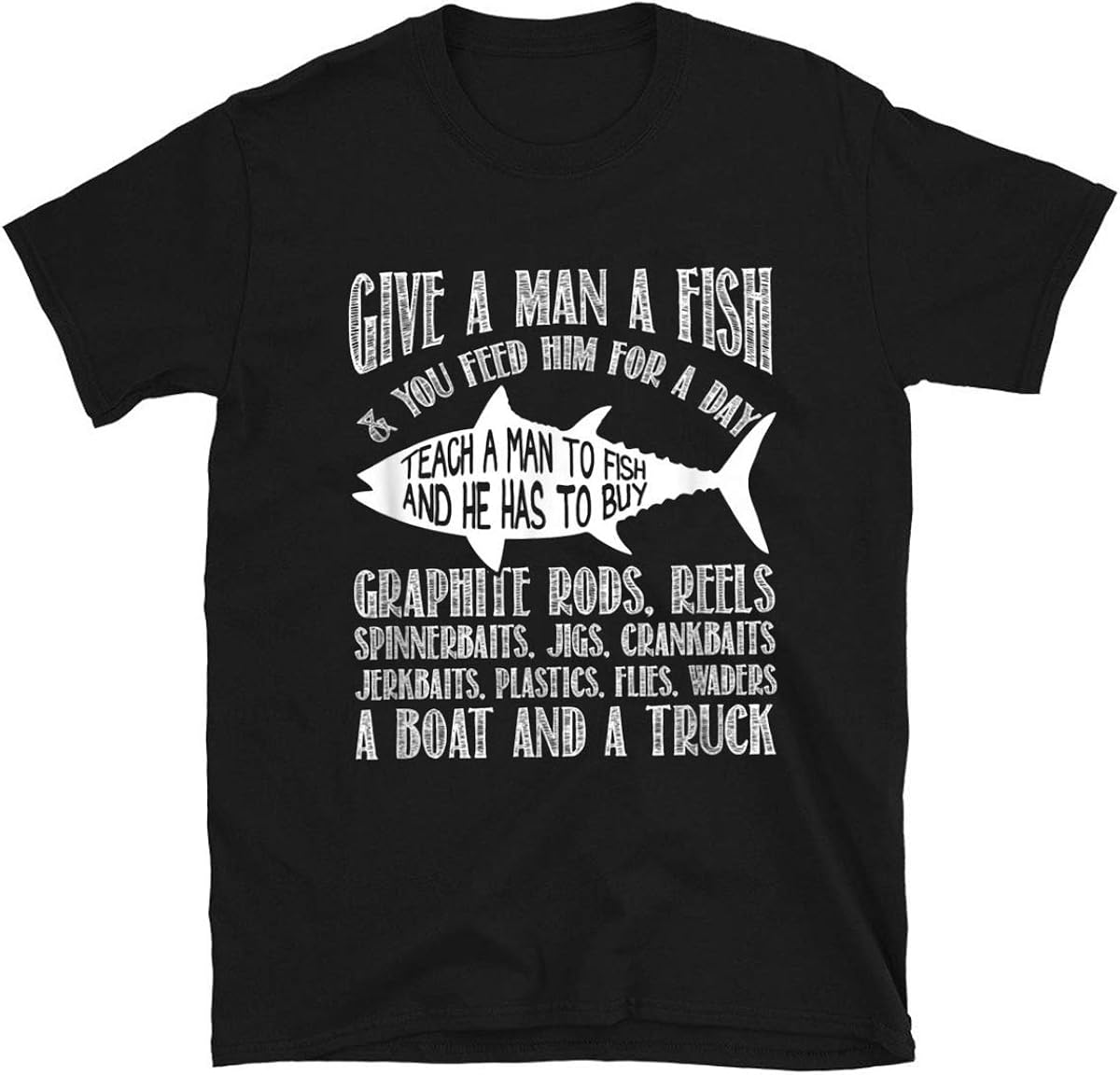 Give A Man A Fish Teach A Man to Fish Joke Unisex TShirt Hoodie