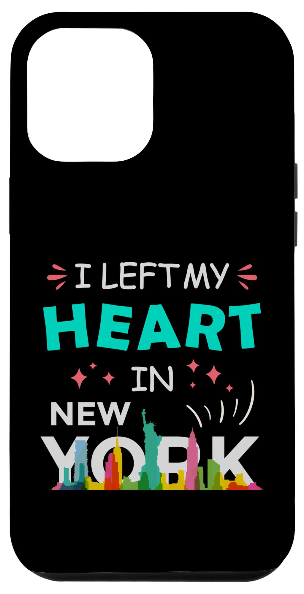 iPhone 15 Pro Max I left my heart in New York Big Apple NYC Proud American Case
