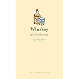 Whiskey: A Global History (Edible)