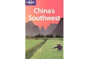 Lonely Planet China's Southwest 3rd Ed.: 3rd edition