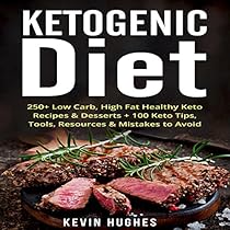 Ketogenic Diet: 250+ Low-Carb, High-Fat Healthy Keto Recipes & Desserts + 100 Keto Tips, Tools, Resources & Mistakes to Avoid Ketogenic Diet: 250+ Low-Carb, High-Fat Healthy Keto Recipes & Desserts + 100 Keto Tips, Tools, Resources & Mistakes to Avoid