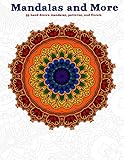Mandalas and More: An adult coloring book by 