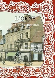 L' Orne, les 506 communes