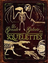 La  grande galerie des squelettes