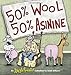 50% Wool, 50% Asinine: An Argyle Sweater Collection (Volume 2) by 