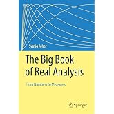 The Big Book of Real Analysis: From Numbers to Measures